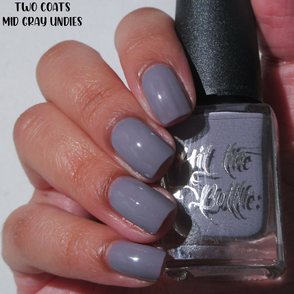 Hit the Bottle- Base Coat- Mid Gray Undies peel off base coat
