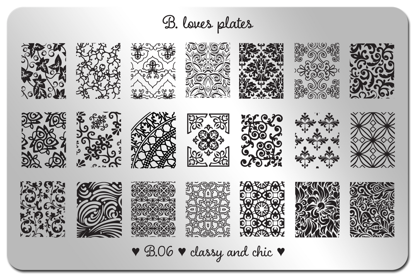 B. loves plates- Stamping Plates- B.06 classy and chic