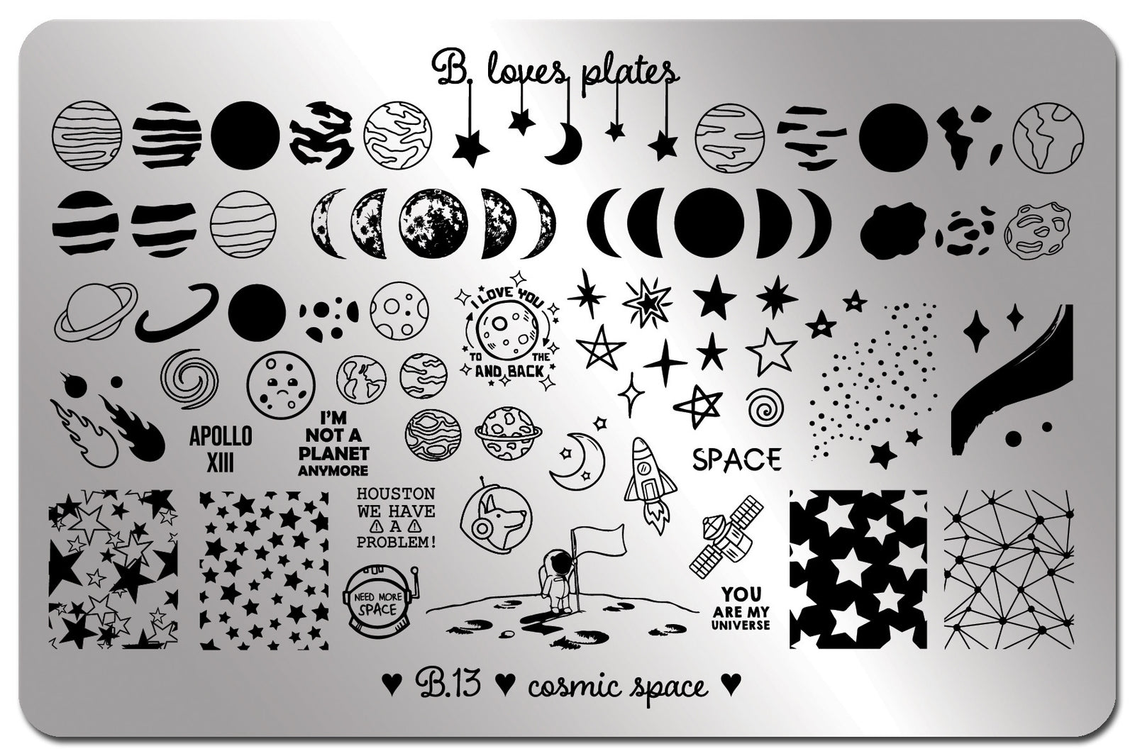 B. loves plates- Stamping Plates- B.13 cosmic space